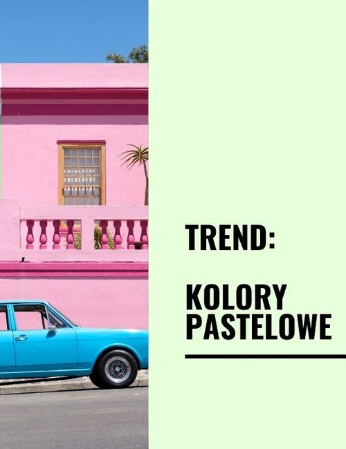 Trend: kolory pastelowe